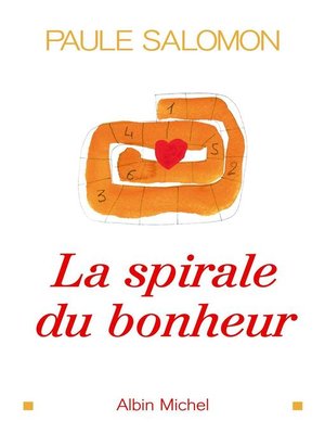 cover image of La Spirale du bonheur
